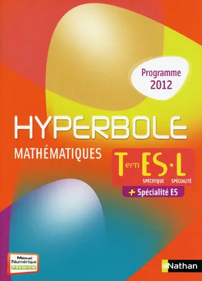 Hyperbole Terminale ES spécifique + spécialité / L spécialité, + spécialité ES