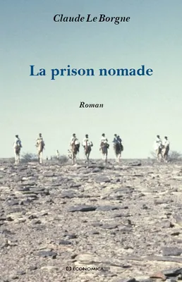 La prison nomade - roman, roman