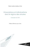 Universalisme et individualisme dans le régime des retraites, L'exemple du Chili