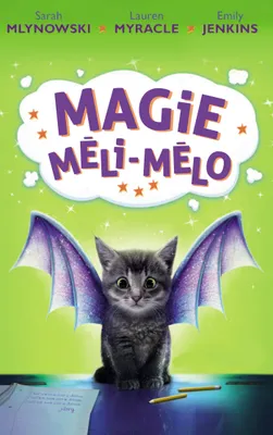 1, Magie Méli-Mélo - Tome 1