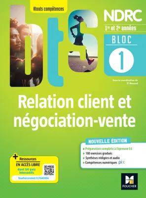 Bloc 1 Relation client et négociation-vente - BTS NDRC 1&2 - Éd 2022