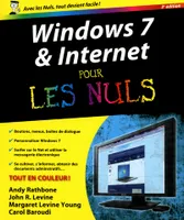 Windows 7 et Internet, 3e Pour les nuls