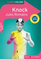 Knock de Jules Romains, Comédie en trois actes