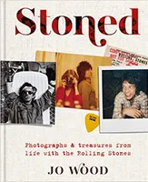 Stoned Photographs & Treasures from Life with the Rolling Stones /anglais