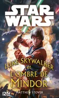 Star Wars - Luke Skywalker et l'ombre de Mindor