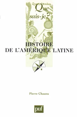 Histoire de l'amerique latine (15e ed) qsj 361