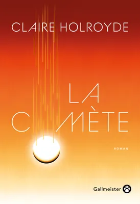 La Comète, Un roman d’anticipation où la menace d’une catastrophe planétaire agit comme un révélateur de nos fragilités.