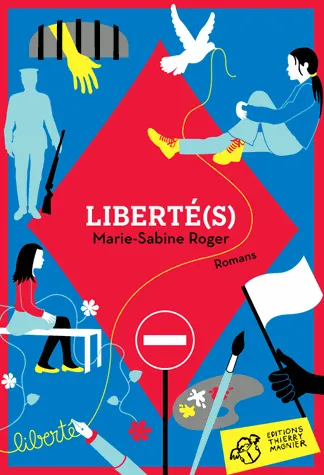 Livres Ados et Jeunes Adultes Les Ados Romans Littératures de l'imaginaire Libertè(S) Marie-Sabine Roger