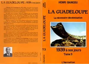 La Guadeloupe, Tome 1 : Histoire de la colonisation de l'île, 1492-1848