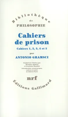 Cahiers de prison., I, Cahiers 1, 2, 3, 4, 5, Cahiers de prison (Tome 1-Cahiers 1 à 5), Cahiers 1 à 5