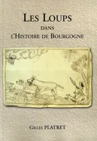 Les Loups dans l'Histoire de Bourgogne