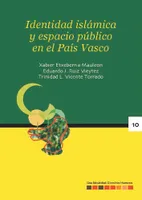 IDENTIDAD ISLAMICA Y ESPACIO PUBLICO EN EL PAIS VASCO