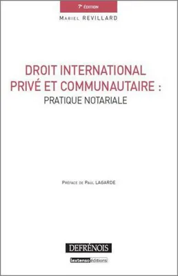 Droit international prive et communautaire, 7è ed, pratique notariale