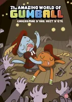 The amazing world of Gumball, 6, Cauchemar d'une nuit d'été