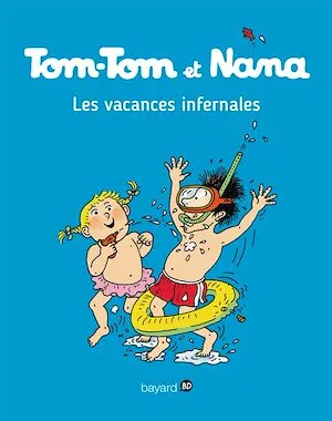 Tom-Tom et Nana, Tome 05, Les vacances infernales