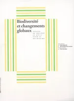 Biodiversité et changements globaux, enjeux de société et défis pour la recherche