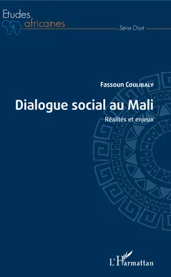 Dialogue social au Mali, Réalités et enjeux
