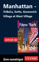 Manhattan: Tribeca, SoHo, Greenwich Village et West Village