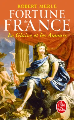 13, Le Glaive et les amours (Fortune de France, Tome 13), roman