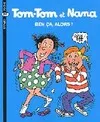 33, Tom-Tom et Nana / Ben ça, alors ! / Bayard BD poche. Tom-Tom et Nana