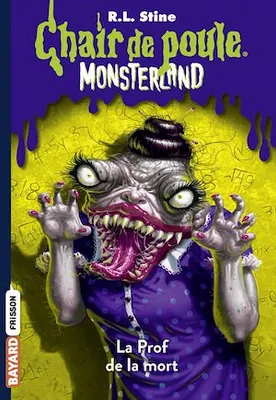 Monsterland, Tome 06, La Prof de la mort