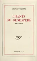 Chants du désespéré, (1914-1920)