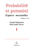 Probabilités et potentiel...., [1], Chapitres I à IV, Probabilités et potentiel, Volume 1, Espaces mesurables