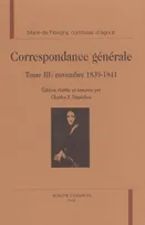 Correspondance générale / Marie de Flavigny, comtesse d'Agoult, Tome III, Novembre 1839-1841, Correspondance générale, Novembre 1839-1841
