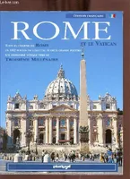 Rome et le Vatican tout le charme de Rome en 182 photos en couleurs et deux grands posters un splendide voyage vers le troisième millénaire.