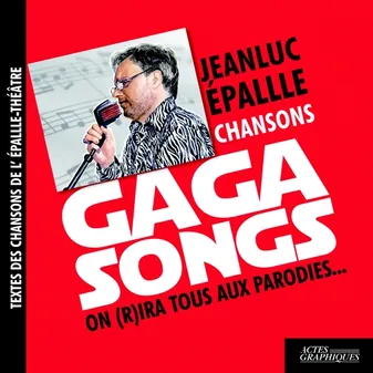 Gaga songs, On (r)ira tous aux parodies...: chansons