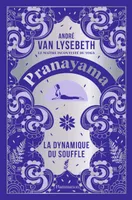 Pranayama, La dynamique du souffle