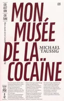 Mon musée de la cocaïne