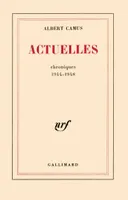 Actuelles (Tome 1-Chroniques 1944-1948), Écrits politiques