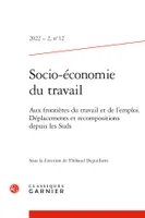 Socio-économie du travail, Aux frontières du travail et de l'emploi. Déplacements et recompositions depuis les Suds