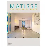 Matisse The Chapel at Vence /anglais