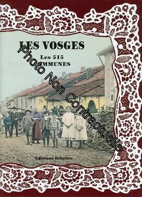 Les Vosges les 515 Communes
