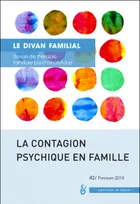 La contagion psychique en famille, Le Divan Familial n°42