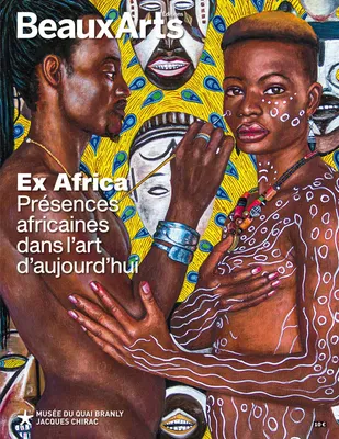 Ex Africa / présences africaines dans l'art d'aujourd'hui : Musée du quai Branly-Jacques Chirac, AU MUSEE DU QUAI BRANLY