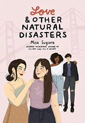 LOVE AND OTHER NATURAL DISASTERS