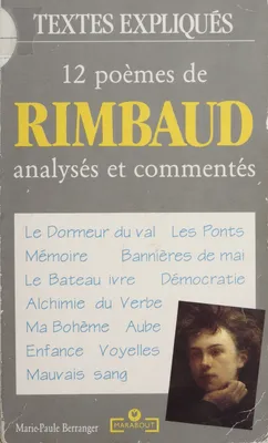 12 poèmes de Rimbaud, Analysés et commentés