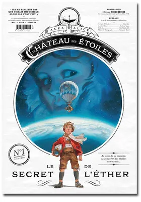 Gazette - Le Château des Étoiles, N°1, Le Secret de l'Éther, Le secret de l'éther