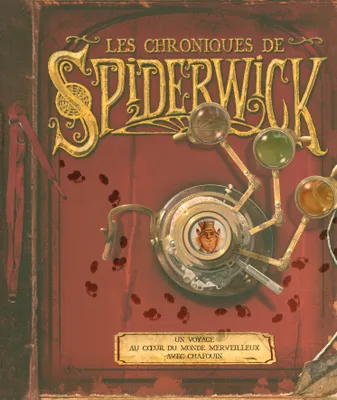 Les chroniques de Spiderwick, Arthur Spiderwick - Un voyage au coeur du monde merveilleux, un voyage au coeur du monde merveilleux avec Chafouin