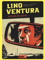 Lino Ventura, Et l'oeil de verre