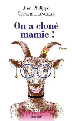 On a cloné mamie !, Roman