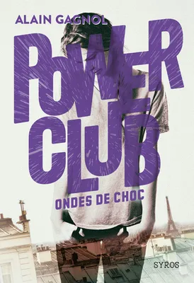 2, Power Club - tome 2 Ondes de choc