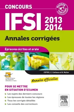 Concours IFSI 2013-2014 Annales corrigées, Épreuves écrites et orale