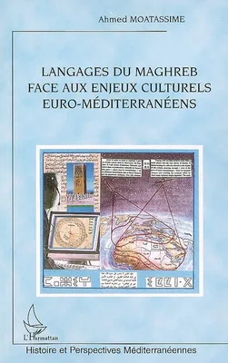 Langages du Maghreb face aux enjeux culturels euro méditerranéens