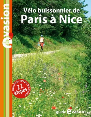 Evasion à vélo : Vélo buissonnier de Paris à Nice