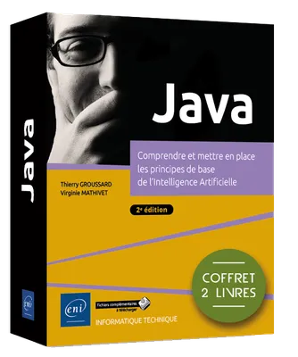 Java - Coffret de 2 livres - Comprendre et mettre en place les principes de base de l'Intelligence A
