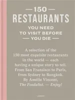 150 Restaurants You Need To Visit Before You Die (revised edition) /anglais